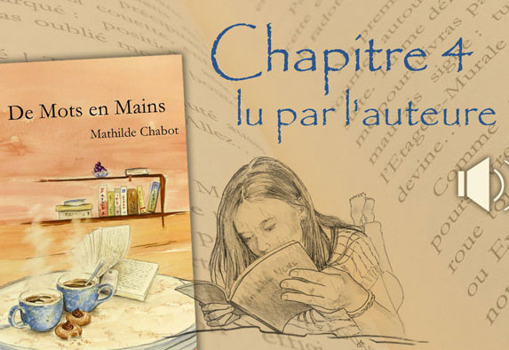 Lecture audio du chapitre 4 de De Mots en Mains